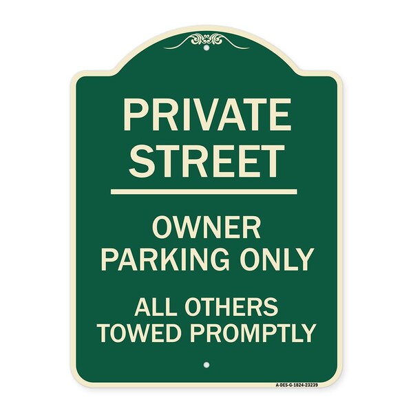 Private Street Owner Parking All Others Towed Promptly Heavy-Gauge Alum, 24" x 18", G-1824-23239